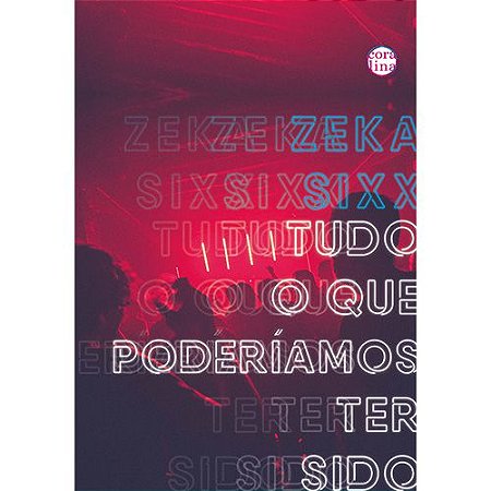 Tudo o que Poderíamos ter Sido