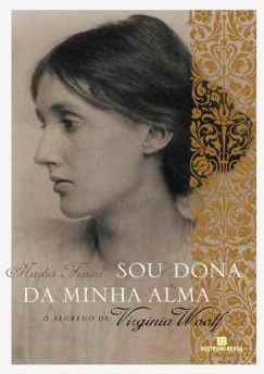 Sou Dona da Minha Alma - Segredo de Virginia Woolf