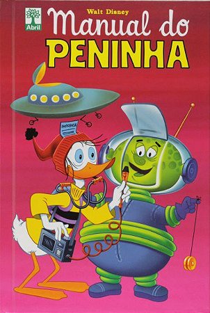 Walt Disney - Manual do Peninha
