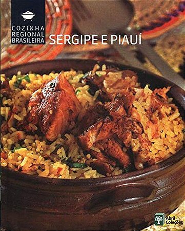 Cozinha Regional Brasileira - Sergipe e Piauí
