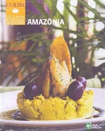 Cozinha Regional Brasileira - Amazônia