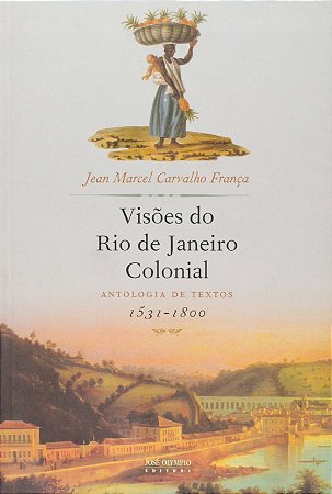 Visões do Rio de Janeiro Colonial