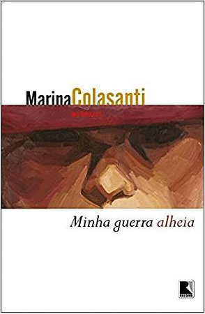 Minha Guerra Alheia - Memórias