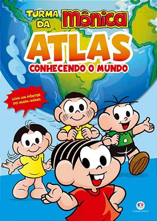 Turma da Mônica - Atlas - Conhecendo o Mundo