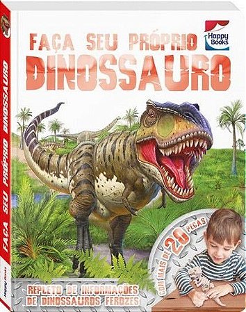 Faça e Brinque - Faça Seu Próprio Dinossauro