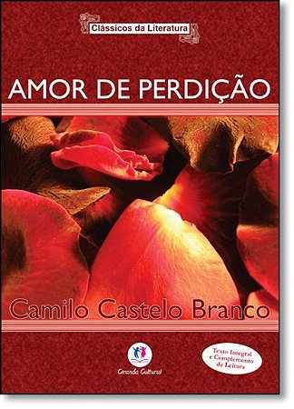 Clássicos da Literatura - Amor de Perdição
