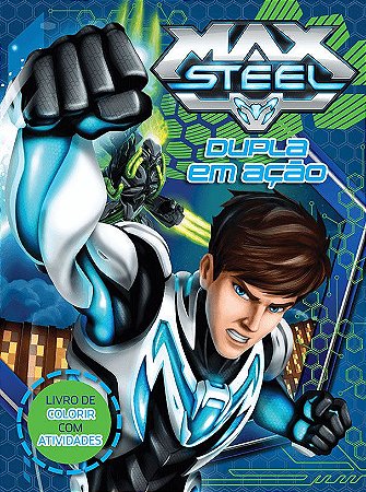 Livro de Colorir com Atividades - Max Steel - Dupla em Ação