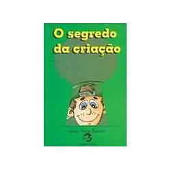 O Segredo da Criação