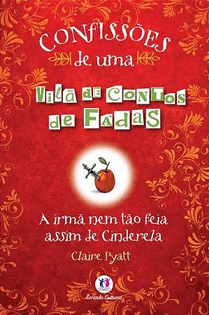 Confissões de uma Vilã de Contos de Fadas