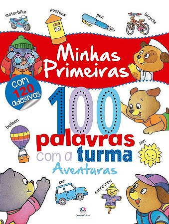 Livro: 100 Primeiras Palavras com a Turma - Aventuras - Ing.