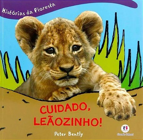 Histórias da Floresta - Cuidado, Leãozinho