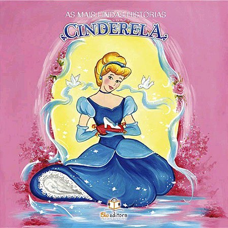 As Mais Lindas Histórias - Cinderela