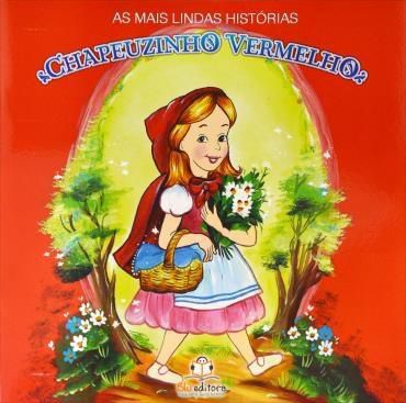 As Mais Lindas Histórias - Chapeuzinho Vermelho