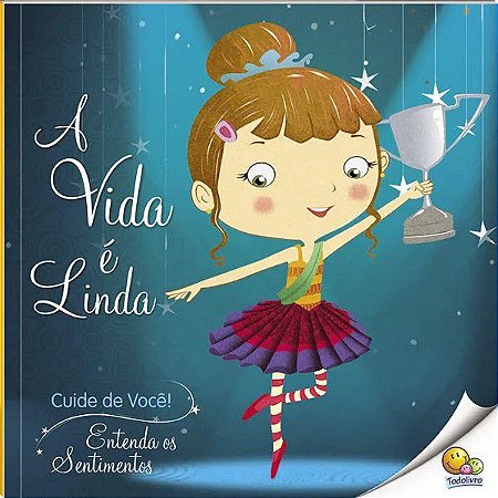 Cuide de Você - Entenda os Sentimentos - A Vida é Linda