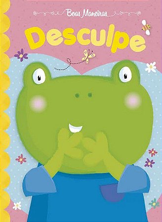 Boas Maneiras - Desculpe