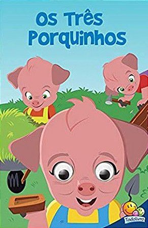 Olhinhos Agitados - Os Três Porquinhos