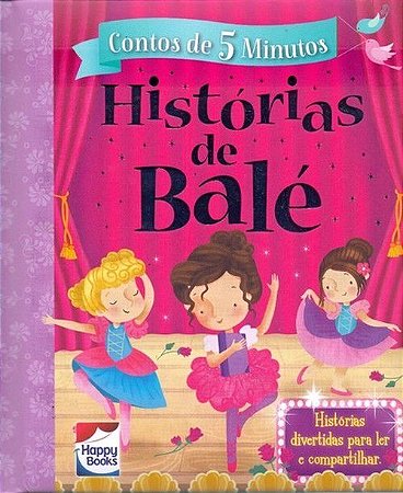 Contos de 5 Minutos - Histórias de Balé
