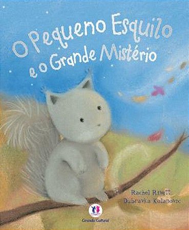 Lit. Inf. - O Pequeno Esquilo e o Grande Mistério