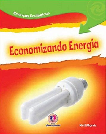 Crianças Ecológicas - Economizando Energia