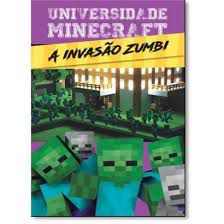 Universidade Minecraft - A Invasão Zumbi