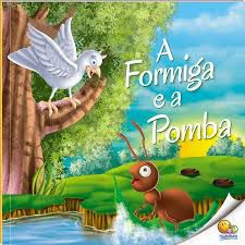 Moral da História - A Formiga e a Pomba