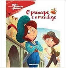 Minha Primeira Biblioteca - O Príncipe e o Mendigo