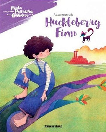 Minha Primeira Biblioteca - As Aventuras de Huckleberry Finn