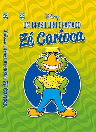 Disney - Um Brasileiro Chamado Zé Carioca