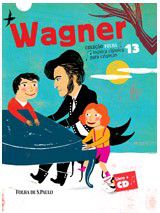 Música Clássica para Crianças - Wagner
