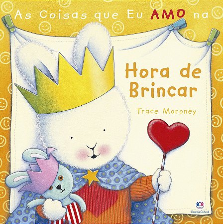 As Coisas Que Eu Amo na Hora de Brincar
