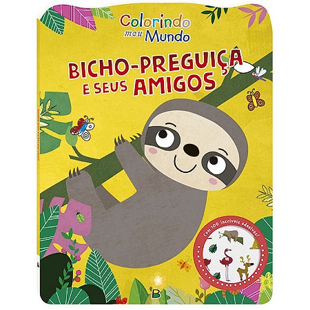 Colorindo Meu Mundo - Bicho-Preguiça e seus Amigos