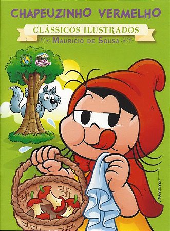 Clássicos Ilustrados Turma da Mônica - Chapeuzinho Vermelho