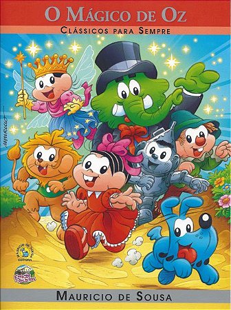 Clássicos para Sempre Turma da Mônica - O Mágico de Oz