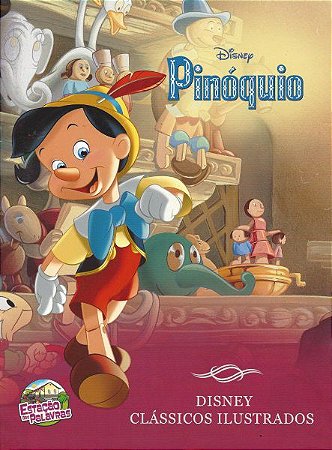Clássicos Ilustrados Disney - Pinóquio