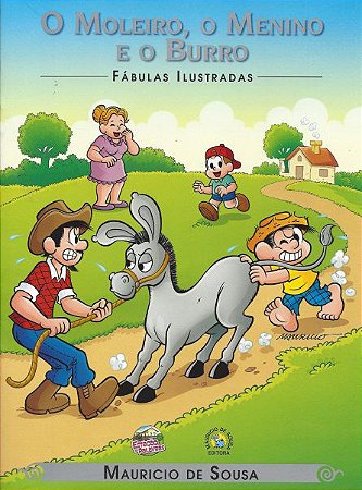 Fábulas Ilu. Turma da Mônica - O Moleiro, o Menino e o Burro