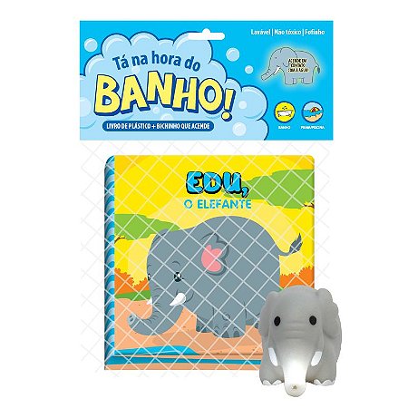 Tá na Hora do Banho - Edu, o Elefante