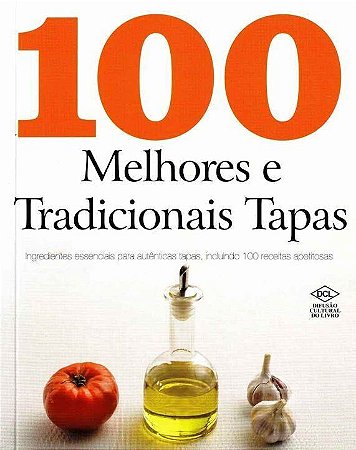 Livro: 100 Melhores e Tradicionais Tapas