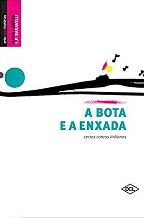 A Bota e a Enxada