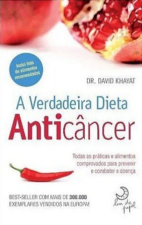A Verdadeira Dieta Anticâncer