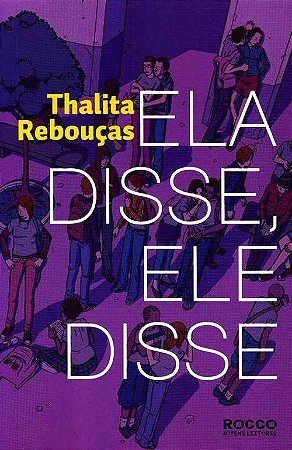 Ela Disse, Ele Disse