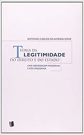 Teoria da Legitimidade do Direito e do Estado