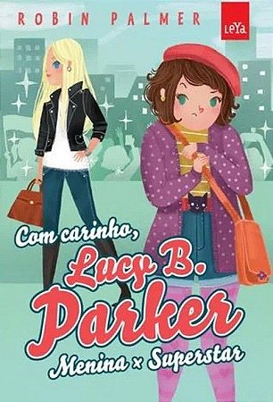 Com Carinho, Lucy B. Parker - Menina x Superstar