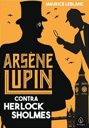 Arsène Lupin contra Herlock Sholmes - Editora Principis