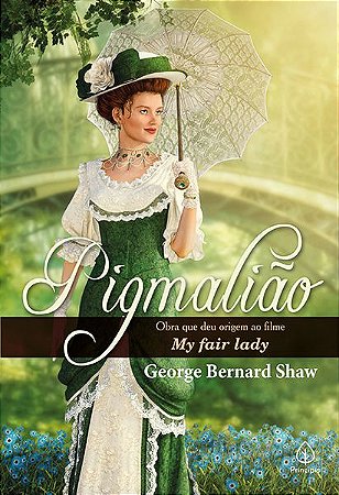 Pigmalião - George Bernard Shaw