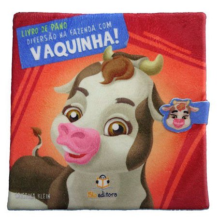 Livro de Pano - Diversão na Fazenda com Vaquinha