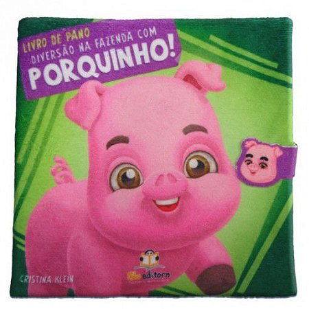 Livro de Pano - Diversão na Fazenda com Porquinho