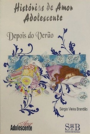 Histórias de Amor Adolescente - Depois do Verão