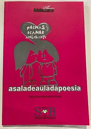 Poemas de Amor Adolescente: A Sala de Aula da Poesia