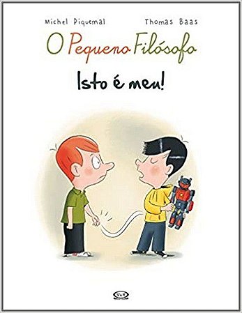 O Pequeno Filósofo - Isto é Meu