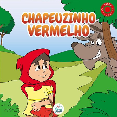 Coleção Clássicos - Chapeuzinho Vermelho